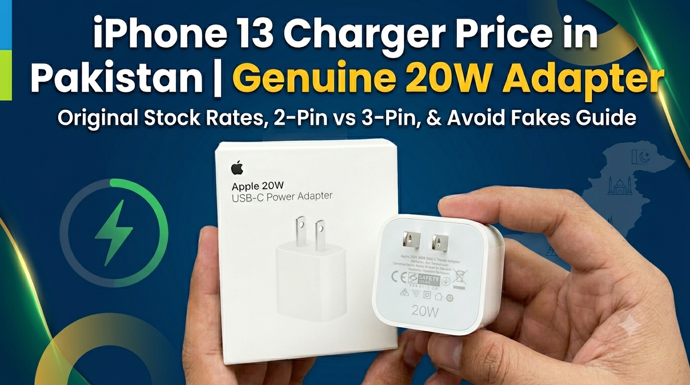 iPhone 13 Charger Price in Pakistan | Master Copy vs Imported vs Mercantile Comparison